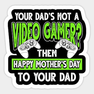 Funny Saying Video Gamer Dad Father's Day Gift Sticker